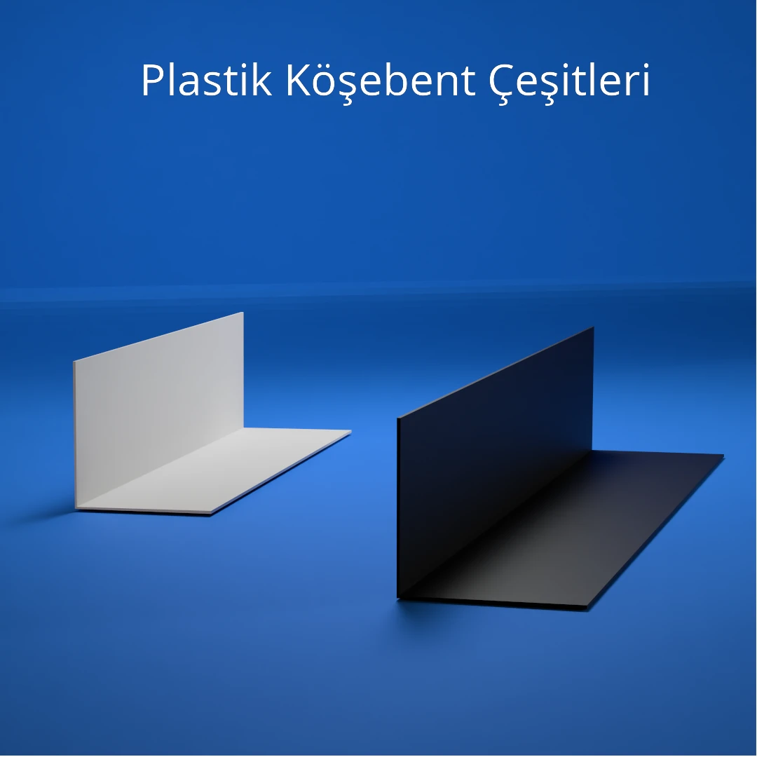 plastik köşebent çeşitleri